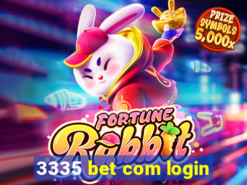 3335 bet com login